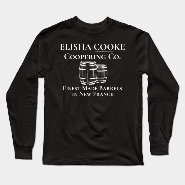 Elisha Cooke Coopering Co Barrels New France Long Sleeve T-Shirt by MalibuSun